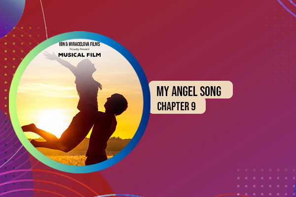 My Angel Song Chapter 9